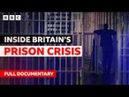 On the front line: Inside Britain's prison crisis | BBC Documentary