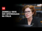 Detida em Roma, Carla Zambelli irá depor na Itália em 1º de agosto | CNN NOVO DIA