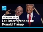 Etats-Unis : Les interférences de Donald Trump lors de la Coupe du monde 2026 • FRANCE 24