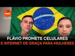 Flávio Bolsonaro promete celulares e internet de graça para mulheres