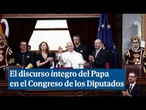 El discurso íntegro del Papa en el Congreso de los Diputados