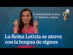La Reina Letizia se atreve con la lengua de signos para felicitar los 90 años a la ONG CNSE