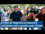 El hijo de Negreira declara ante el juez: "No me he llevado ni un euro del beneficio de mi padre"