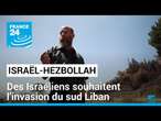 Sous les roquettes du Hezbollah, des Israéliens souhaitent l’invasion du sud Liban • FRANCE 24