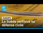 La Suède renforce sa défense civile • FRANCE 24