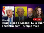 Israel ataca Líbano após acordo de Irã e EUA; Trump critica Netanyahu; Lula no G7 e+ notícia ao vivo