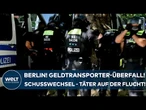 BERLIN: Täter auf der Flucht! Geldtransporter-Überfall am Ku’damm – Schüsse auf Polizisten!