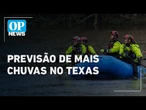 Inundação no Texas: região afetada tem previsão de mais chuvas entre segunda e terça | O POVO NEWS