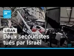 Deux secouristes tués dans une frappes israélienne sur le sud du Liban • FRANCE 24