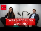 Was plant Putin wirklich – und wie müssen wir uns darauf vorbereiten, Nico Lange?