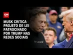 Musk ataca lei orçamentária de Trump nas redes sociais: “abominação nojenta” | WW