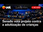 Senado discute e vota projeto contra a adultização de crianças nas redes sociais e mais; ao vivo