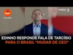 Edinho Silva responde fala de Tarcísio para o Brasil mudar de CEO