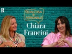 CHIARA FRANCINI: "Tutto sulle mie eroine imperfette come me, i finti di SINISTRA, la MATERNITÀ"