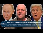 UKRAINE-KRIEG: Russischer Präsident kalt erwischt! Plötzlich teilt Trump gegen Putin aus
