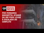 Análise: Ataque do Irã pode levar à escalada do conflito | CNN 360º