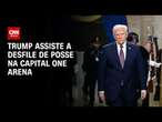 Trump assiste a desfile de posse na Capital One Arena | CNN ARENA