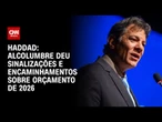 Alcolumbre deu sinalizações e encaminhamentos, diz Haddad sobre orçamento de 2026 | CNN 360º