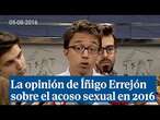 La opinión de Íñigo Errejón sobre el acoso sexual en 2016: 