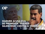 Maduro acusa EUA de fazer "guerra silenciosa" e diz que venezuelanos não serão "escravos de gringos"