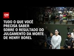 Caso Henry Borel: tudo sobre o resultado do julgamento | CNN BRASIL