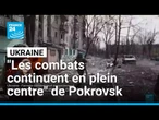 Ukraine : à Pokrovsk, "les combats féroces continuent en plein centre de la ville" • FRANCE 24