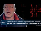 PUTINS KRIEG: "Es gibt einen Artikel der Financial Times!" Dieses Zukunftsszenario lässt aufhorchen!