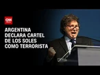 Argentina declara Cartel de los Soles como organização terrorista | CNN 360º
