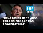 Bolsonaro pode pegar pena máxima de prisão caso seja preso? Criminalista explica l O POVO News