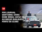 Análise: China exibe míssil capaz de alcançar qualquer ponto do globo | CNN PRIME TIME