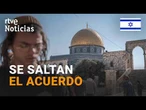 3.000 judíos rezan en la mezquita de Al Aqsa saltándose el acuerdo vigente desde hace décadas | RTVE