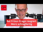Als es um seine "Frisur" geht, lacht Merz herzhaft - und reagiert schlagfertig