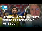 Fim das zebras? A ascensão do futebol africano na Copa do Mundo | O POVO NEWS
