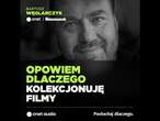 „Zbieram filmy na płytach, bo lubię decydować, co i kiedy obejrzę” #OnetAudio