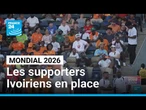 Mondial 2026 : Côte d'Ivoire-Equateur, jour de match pour les Éléphants • FRANCE 24
