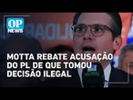 Hugo Motta rebate acusação de líder do PL sobre ‘ato ilegal’ do chefe da Câmara | OP News