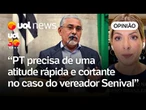 'PT precisa ter atitude rápida e cortante', diz Daniela Lima sobre vereador preso