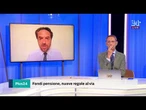 Fondi pensione, nuove regole al via