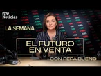 LA SEMANA con PEPA BUENO | CAPÍTULO 8 | POLYMARKET, el FUTURO en VENTA | RTVE Noticias