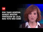 Eleições 2026: Pesquisa Quaest mostra vantagem de Lula, mas teto não sobe; veja análise | HORA H