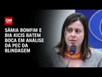Sâmia Bomfim bate boca com Bia Kicis ao citar condenação de Bolsonaro | CNN 360º