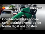 Combustível apreendido em operações contra PCC será testado e vendido de forma legal nos postos