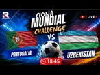 Portugalia – Uzbekistan | Ciona Mundial Challenge | Transmisja Na Żywo