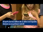 El 90% de los niños de 11 años en España ya tiene móvil