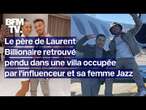 Le père de Laurent Correia retrouvé pendu dans une villa occupée par l'influenceur et sa femme Jazz