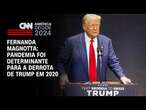 Fernanda Magnotta: Pandemia foi determinante para a derrota de Trump em 2020 | CNN 360°