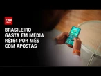 Brasileiro gasta em média R$164 por mês com apostas, aponta Ministério da Fazenda | CNN ARENA