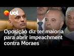 Oposição diz ter maioria no Senado para abrir impeachment contra Moraes, mas decisão é de Alcolumbre