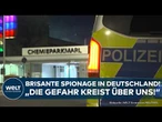 DEUTSCHLAND: Brisante Spionagefälle nehmen zu! Militäranlagen im Visier - Staat tappt im Dunkeln