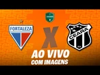 Fortaleza x Ceará - AO VIVO COM IMAGENS | Cearense Feminino - 6ª rodada | ESPORTES O POVO